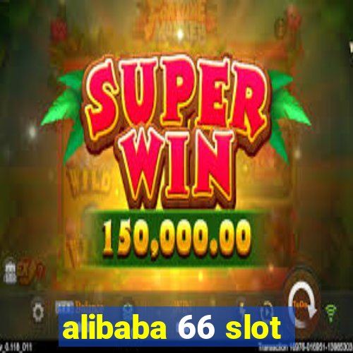 alibaba 66 slot