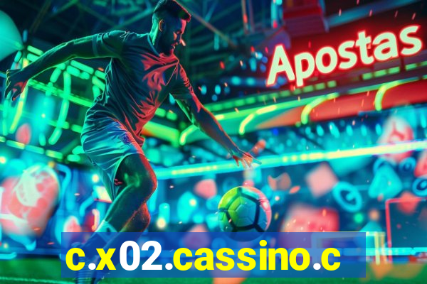 c.x02.cassino.com