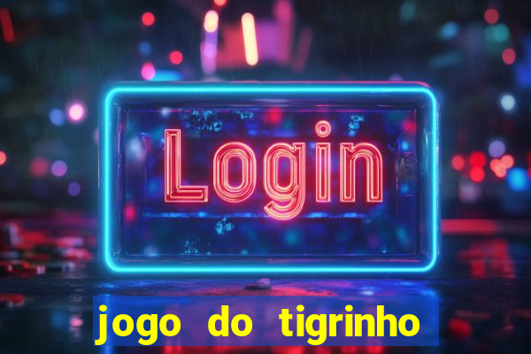 jogo do tigrinho com depósito mínimo de r$ 1