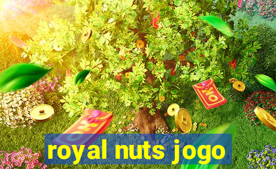 royal nuts jogo