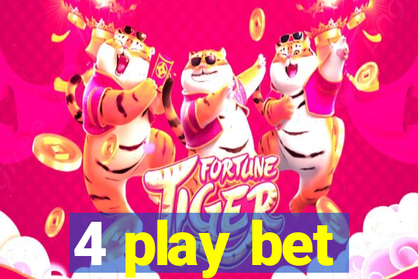 4 play bet