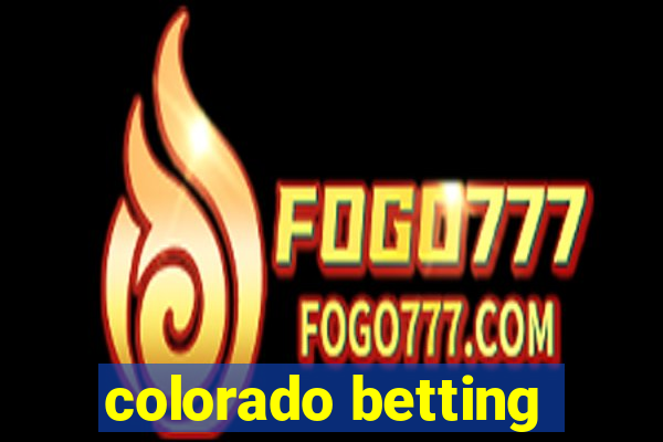 colorado betting