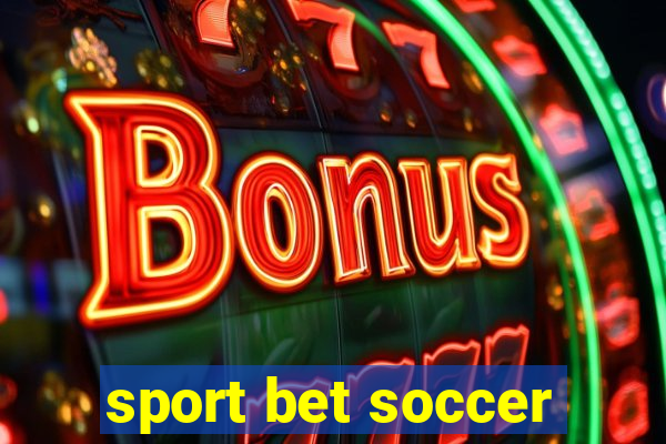 sport bet soccer