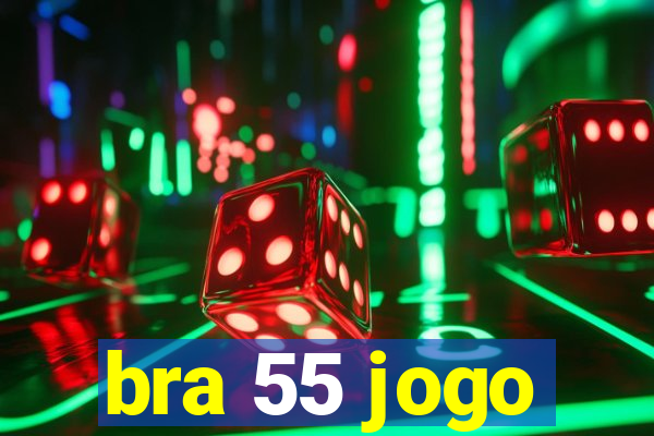 bra 55 jogo