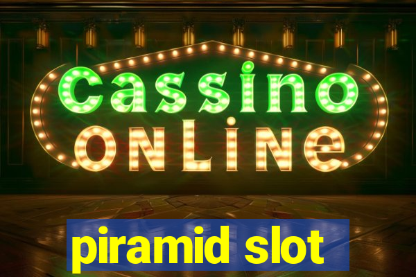 piramid slot