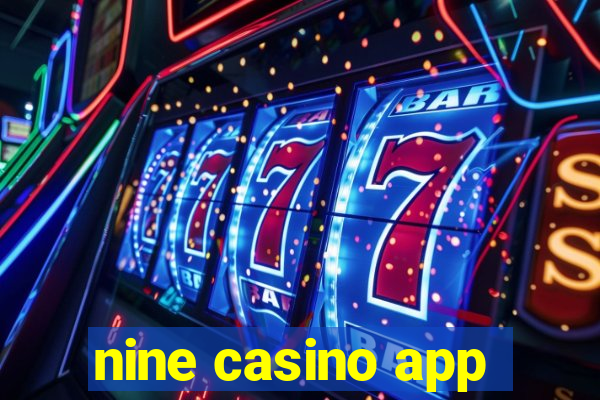 nine casino app