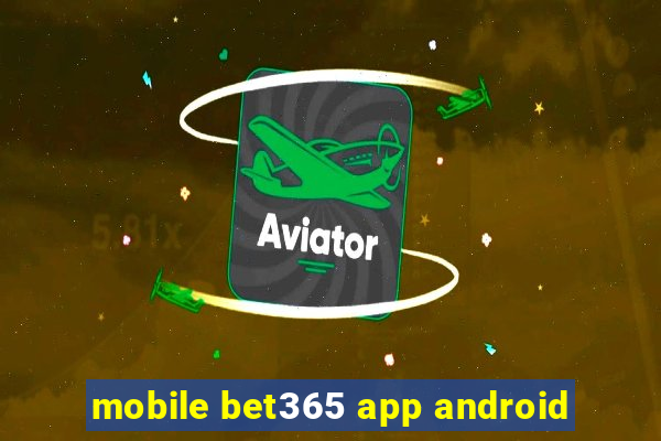 mobile bet365 app android