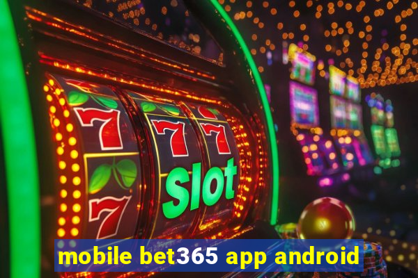 mobile bet365 app android