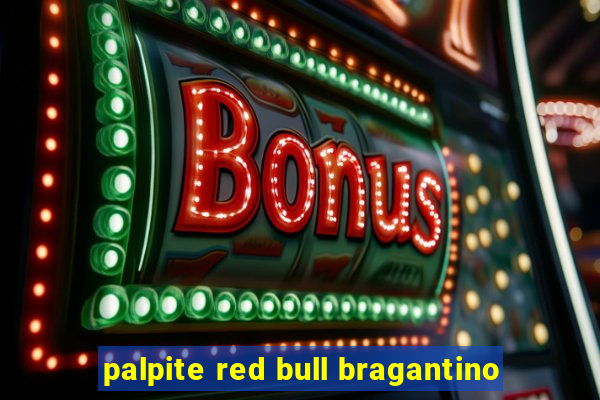 palpite red bull bragantino