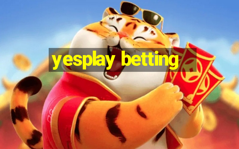 yesplay betting