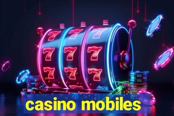 casino mobiles