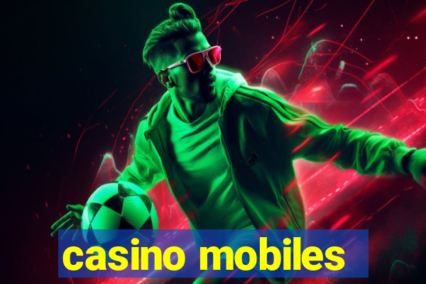 casino mobiles