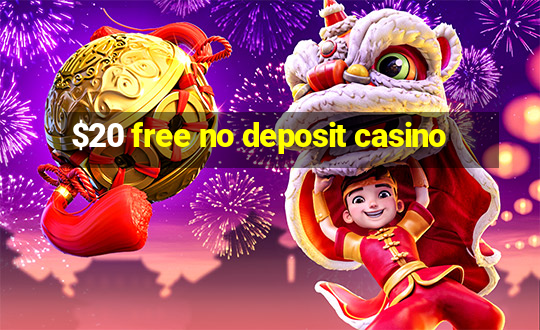 $20 free no deposit casino