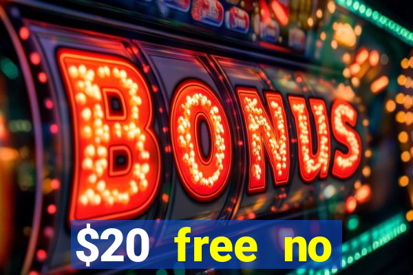 $20 free no deposit casino