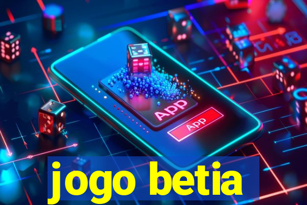 jogo betia