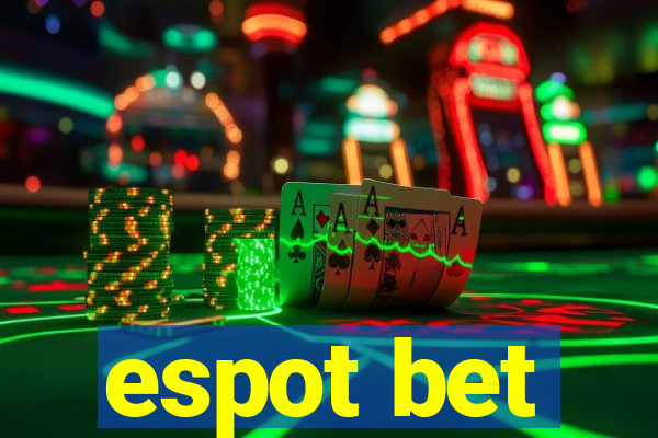 espot bet