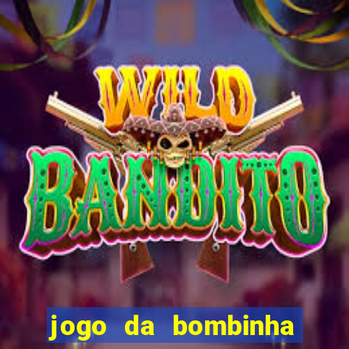 jogo da bombinha ganhar dinheiro