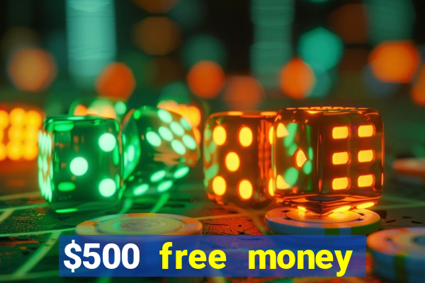 $500 free money casinos no deposit required usa