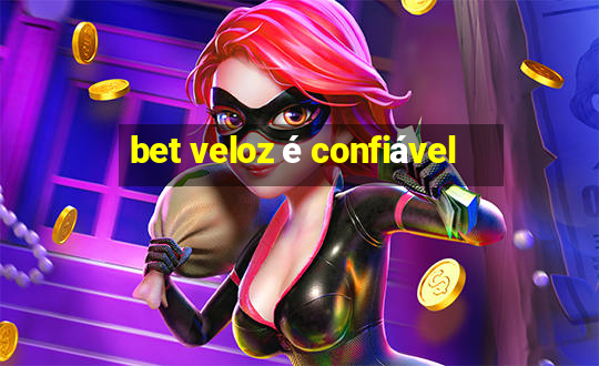 bet veloz é confiável