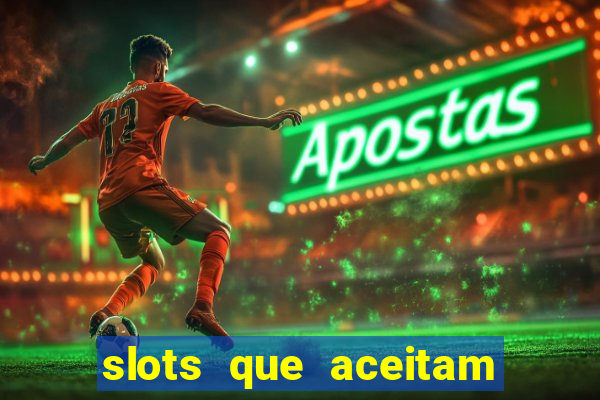 slots que aceitam cart?o de crédito