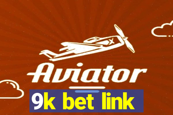 9k bet link