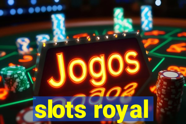 slots royal