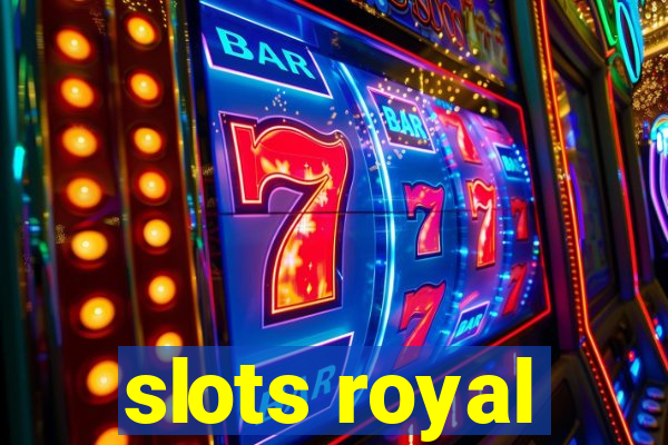 slots royal