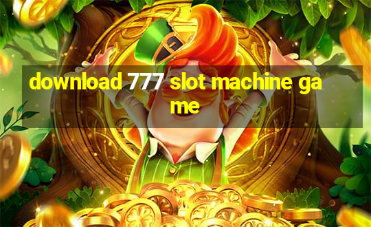 download 777 slot machine game