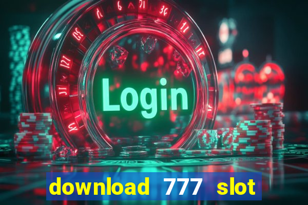 download 777 slot machine game