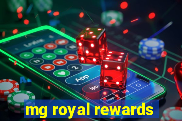 mg royal rewards