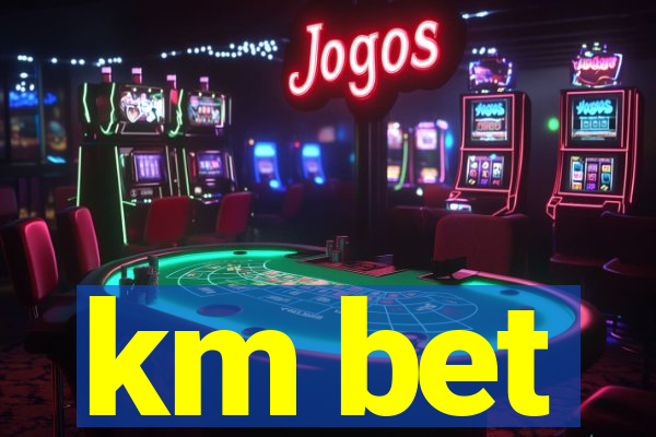 km bet