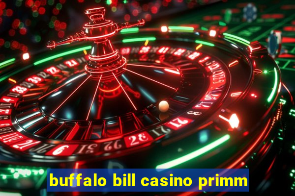 buffalo bill casino primm