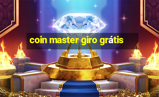 coin master giro grátis