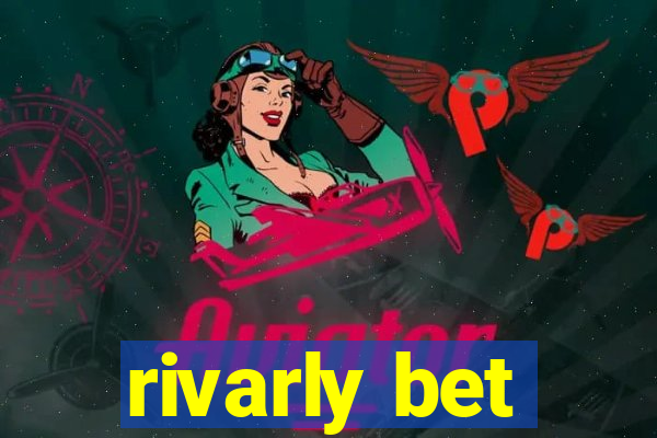 rivarly bet