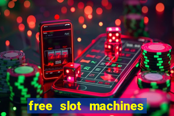 free slot machines no downloads