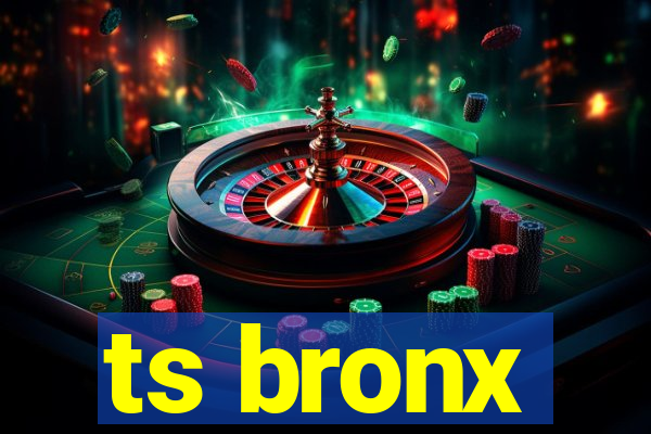 ts bronx