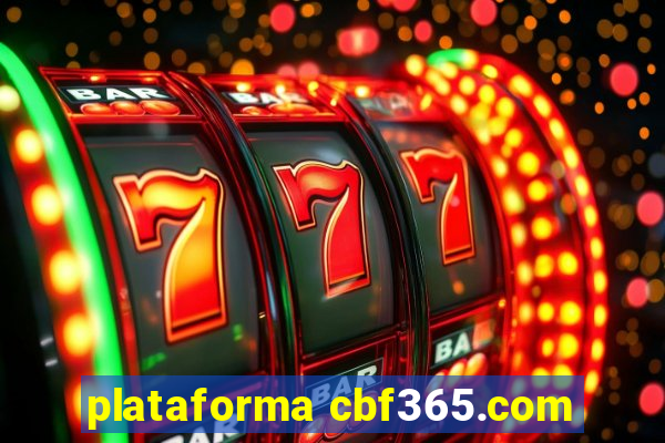 plataforma cbf365.com