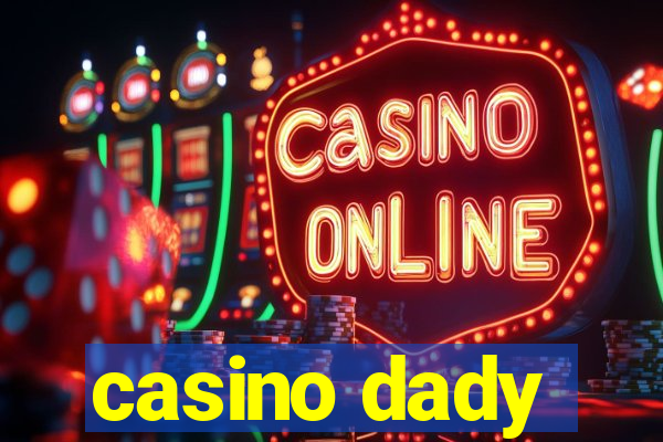 casino dady