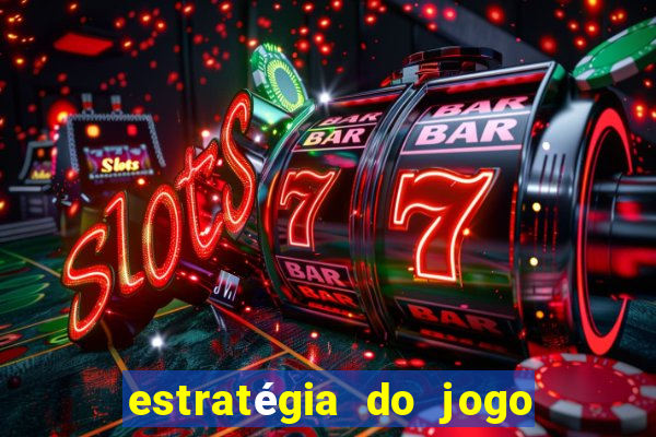 estratégia do jogo do drag?o