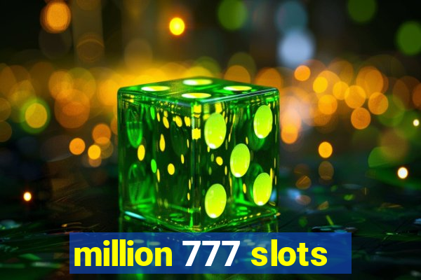 million 777 slots