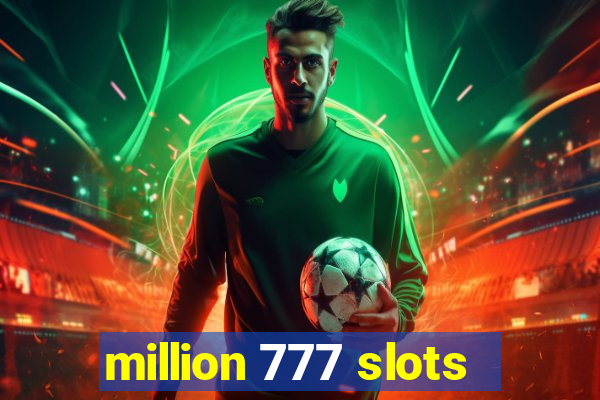 million 777 slots