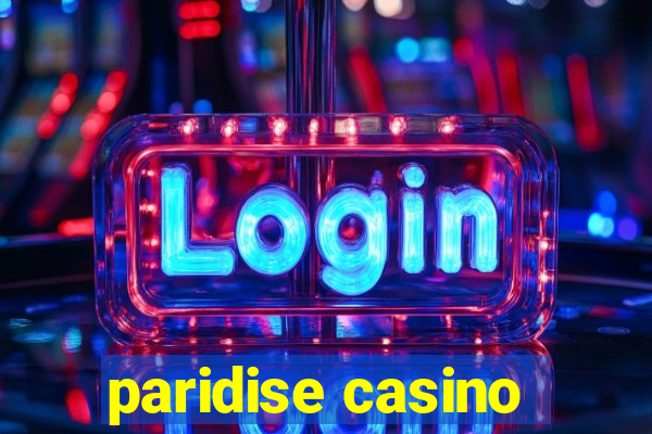 paridise casino