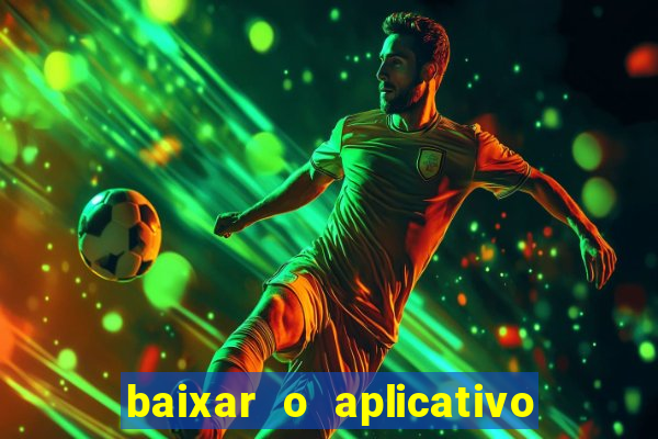 baixar o aplicativo da major sport