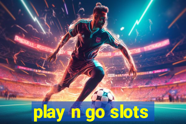 play n go slots