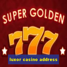 luxor casino address