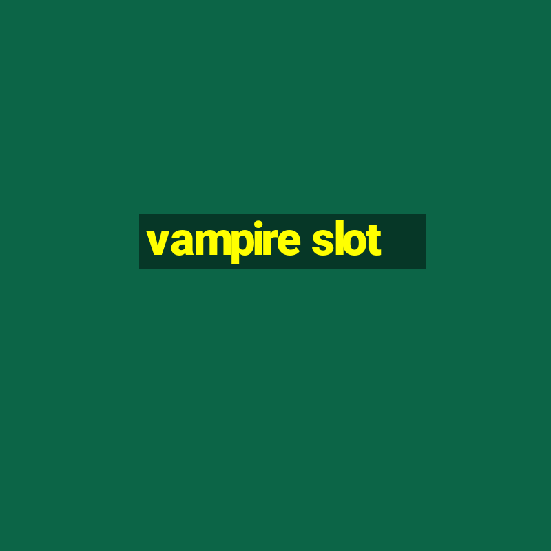 vampire slot