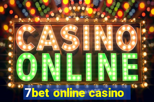 7bet online casino