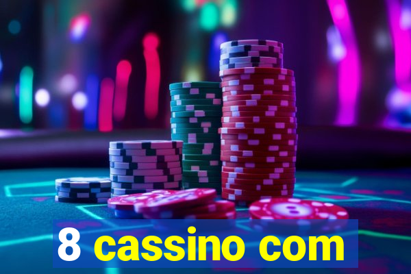 8 cassino com