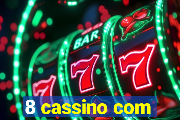 8 cassino com