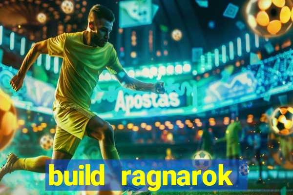 build ragnarok history reborn 1x